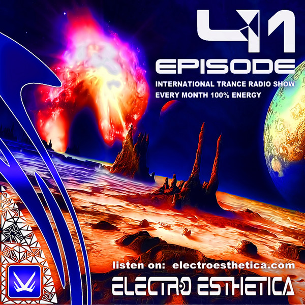 Electro Esthetica [ссылка] Show EPISODE 041  Жанр: HARD TRANCE, TECH TRANCE  Продолжительность:  65.22  